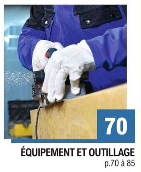 ÉQUIPEMENT ET OUTILLAGE