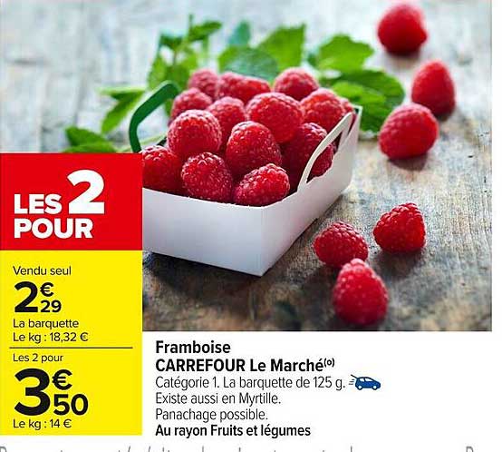 Framboise CARREFOUR Le Marché