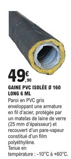 GAINE PVC ISOLEÉ Ø 160 LONG 6 ML