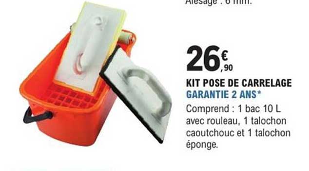KIT POSE DE CARRELAGE GARANTIE 2 ANS*
