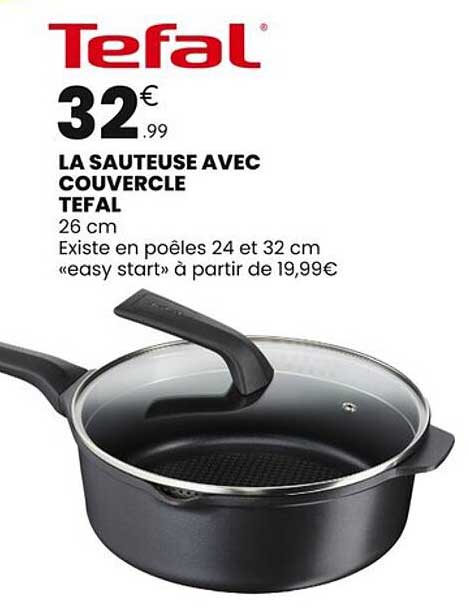 LA SAUTEUSE AVEC COUVERCLE TEFAL