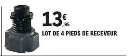 LOT DE 4 PIEDS DE RECEVEUR