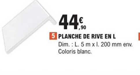 PLANCHE DE RIVE EN L