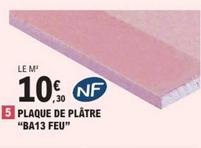 PLAQUE DE PLÂTRE "BA13 FEU"