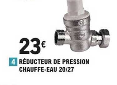 RÉDUCTEUR DE PRESSION CHAUFFE-EAU 20/27