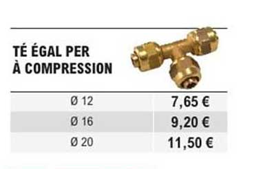 TÉ ÉGAL PER À COMPRESSION