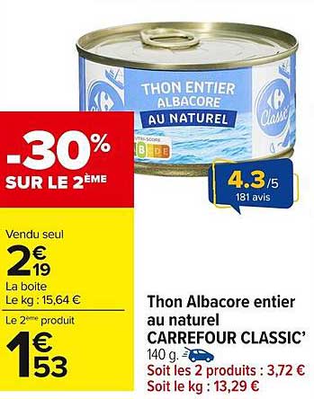 Thon Albacore entier au naturel CARREFOUR CLASSIC’