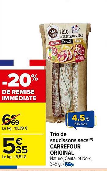 Trio de saucissons secs(m) CARREFOUR ORIGINAL