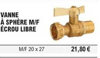 VANNE À SPHÈRE M/F ÉCROU LIBRE