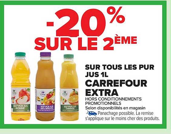 -20% SUR LE 2ÈME SUR TOUS LES PUR JUS 1L CARREFOUR EXTRA