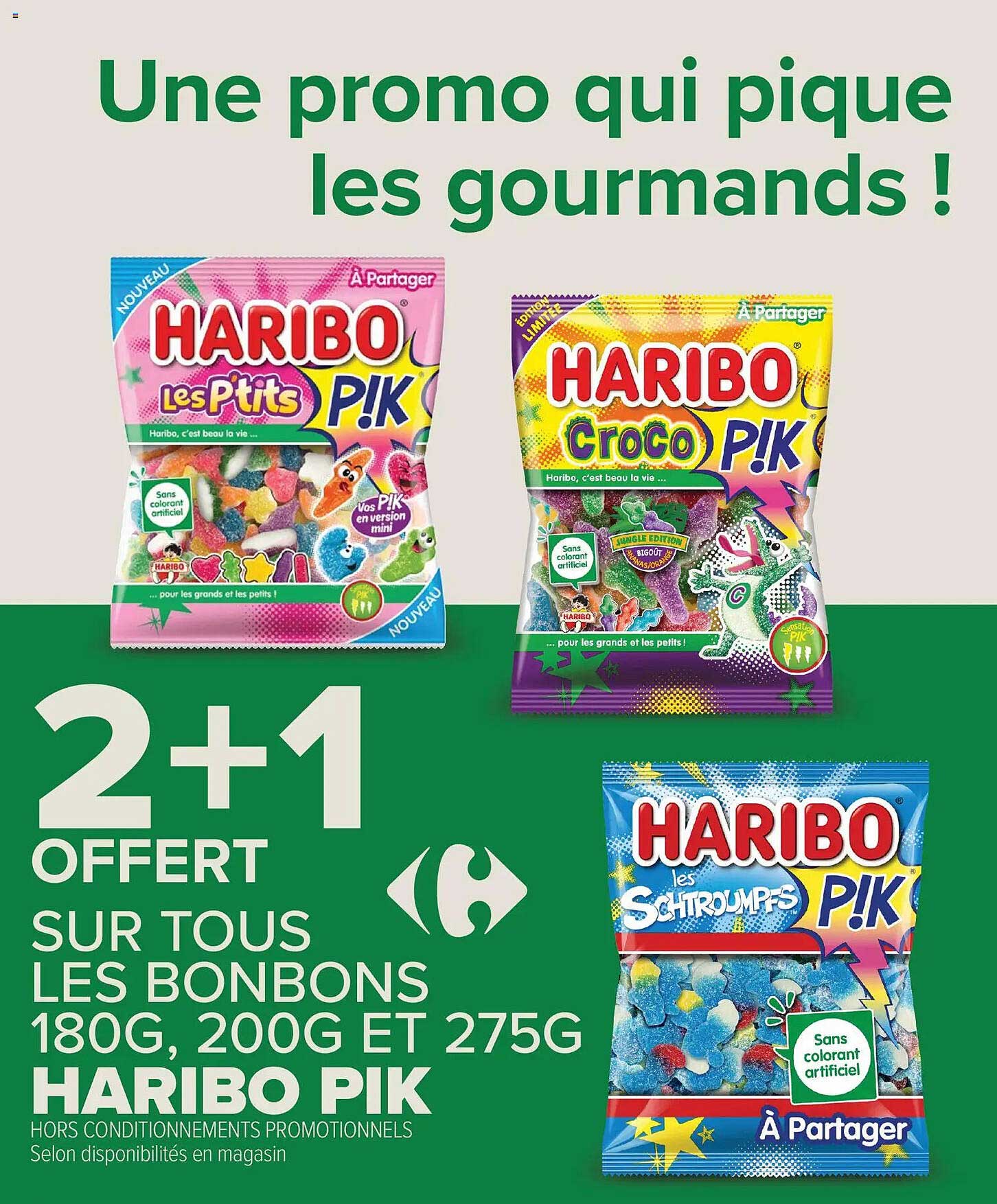 2+1 OFFERT SUR TOUS LES BONBONS 180G, 200G ET 275G HARIBO PIK