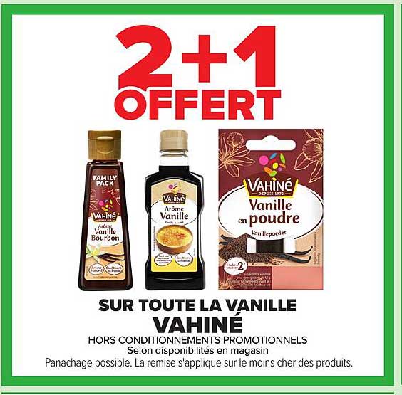 2+1 OFFERT SUR TOUTE LA VANILLE VAHINÉ