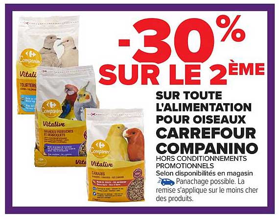 -30% SUR LE 2ÈME SUR TOUTE L'ALIMENTATION POUR OISEAUX CARREFOUR COMPANINO