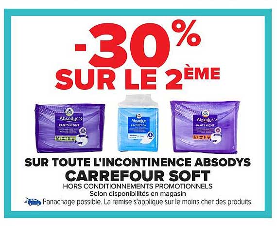 -30% SUR LE 2ÈME SUR TOUTE L'INCONTINENCE ABSODYS CARREFOUR SOFT