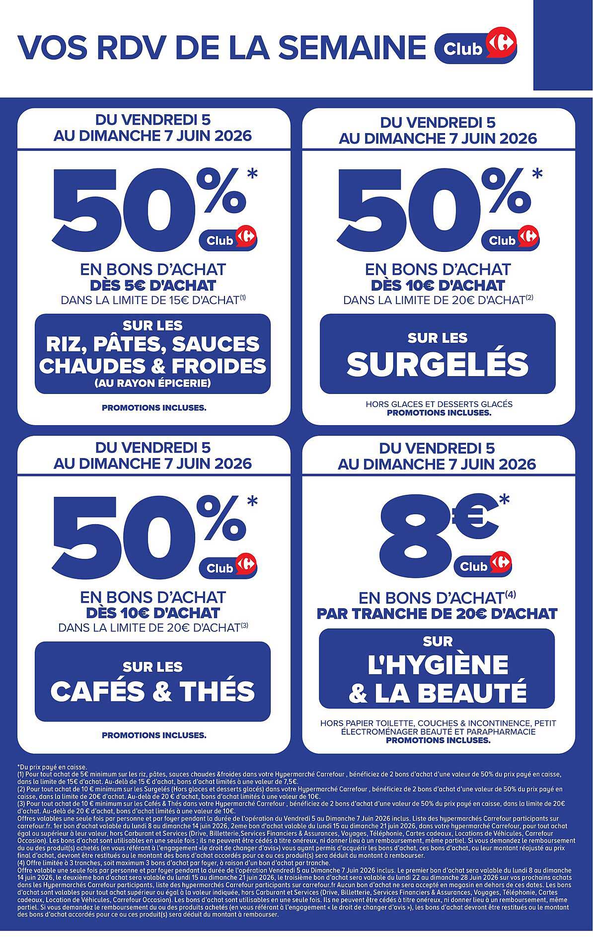 50%* en bons d'achat dès 5€ d'achat dans la limite de 15€ d'achat sur les riz, pâtes, sauces chaudes & froides (au rayon épicerie)