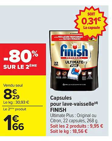 Capsules pour lave-vaisselle FINISH Ultimate Plus : Original ou Citron, 22 capsules, 268 g. Soit les 2 produits : 9,95 € Soit le kg : 18,56 €