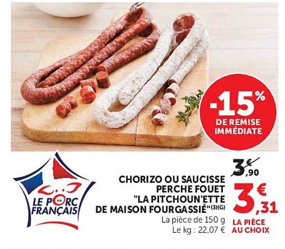CHORIZO OU SAUCISSE PERCHE FOUET "LA PITCHOUN'ETTE DE MAISON FOURGASSIE"(3)G