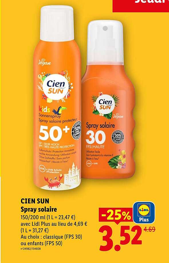CIEN SUN Spray solaire 150/200 ml (1 L = 23,47 €) avec Lidl Plus au lieu de 4,69 € (1 L = 31,27 €) Au choix : classique (FPS 30) ou enfants (FPS 50)