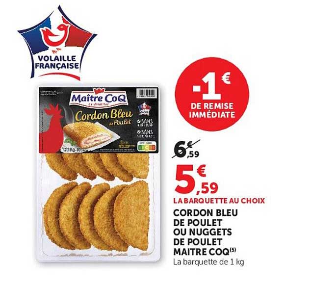 CORDON BLEU DE POULET OU NUGGETS DE POULET MAITRE COQ