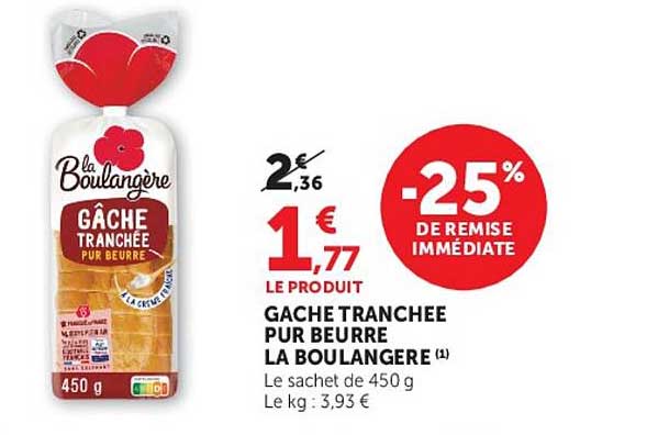 GACHE TRANCHEE PUR BEURRE LA BOULANGERE