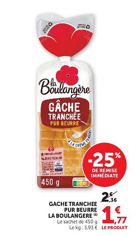 GACHE TRANCHEE PUR BEURRE LA BOULANGERE