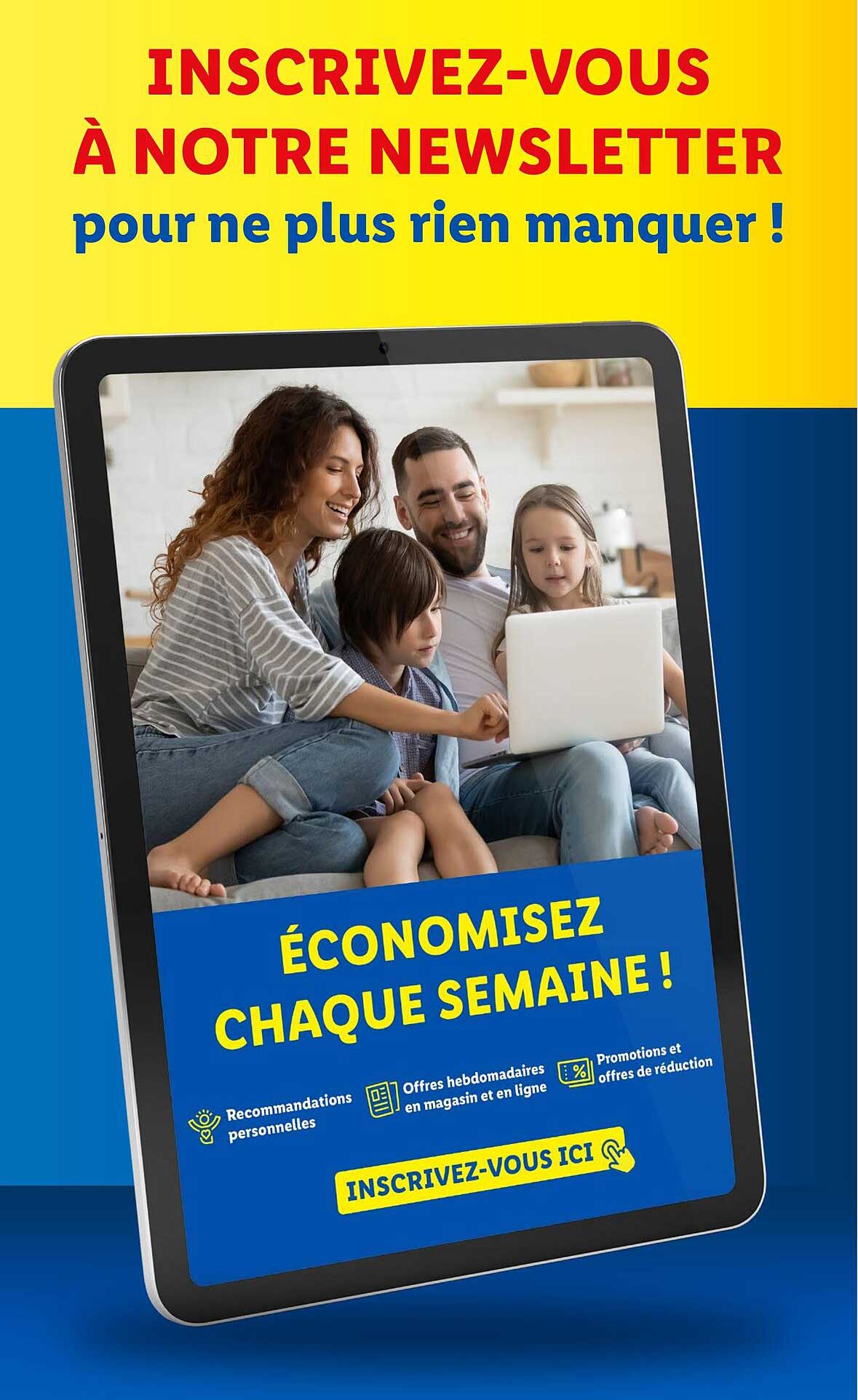 INSCRIVEZ-VOUS À NOTRE NEWSLETTER