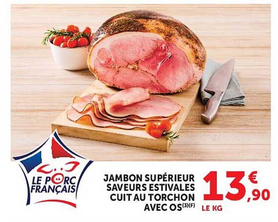 JAMBON SUPÉRIEUR SAVEURS ESTIVALES CUIT AU TORCHON AVEC OS(3)(F)
