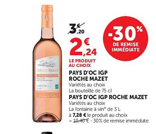 LE PRODUIT AU CHOIX PAYS D'OC IGP ROCHE MAZET Variétés au choix