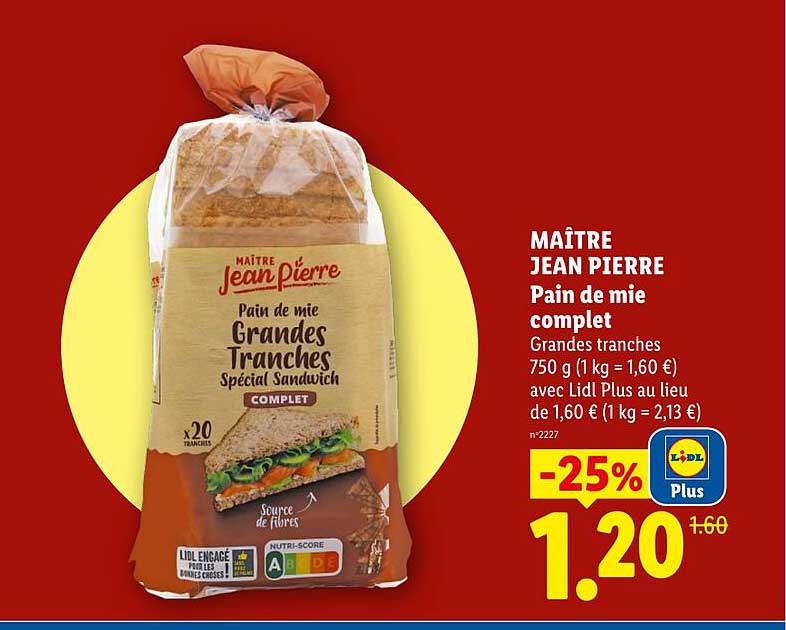MAÎTRE JEAN PIERRE Pain de mie complet Grandes tranches 750 g