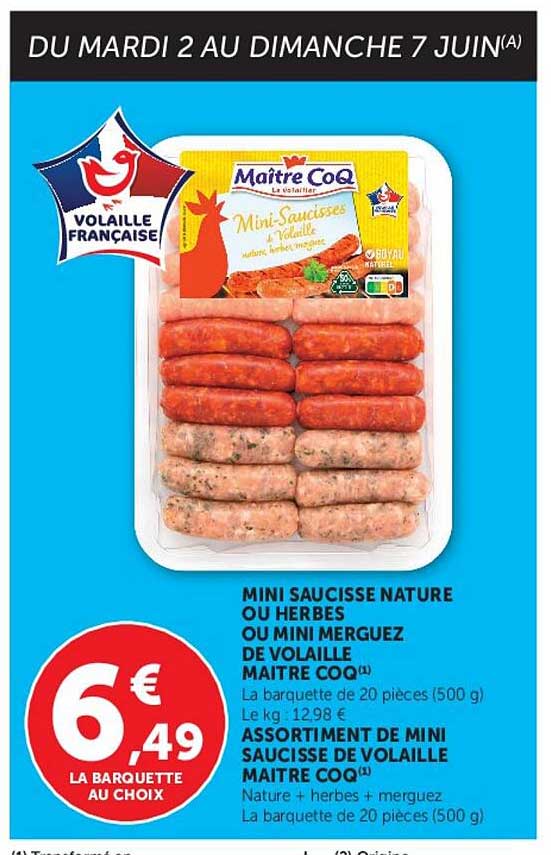 MINI SAUCISSE NATURE OU HERBES OU MINI MERGUEZ DE VOLAILLE MAITRE COQ