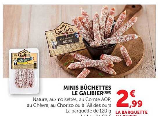 MINIS BÛCHETTES LE GALIBIER (3/8) Nature, aux noisettes, au Comté AOP, au Chèvre, au Chorizo ou à l'Ail des ours