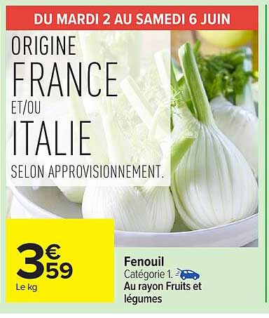 ORIGINE FRANCE ET/OU ITALIE SELON APPROVISIONNEMENT.
