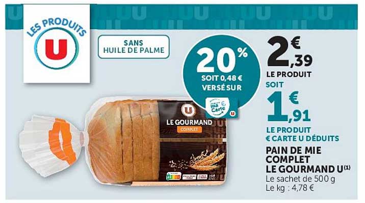 PAIN DE MIE COMPLET LE GOURMAND U