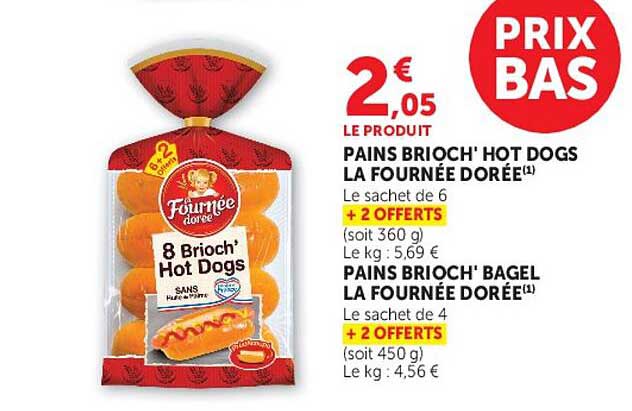 PAINS BRIOCH' HOT DOGS LA FOURNÉE DORÉE