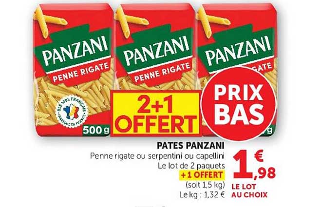 PATES PANZANI Penne rigate ou serpentini ou capellini Le lot de 2 paquets +1 OFFERT (soit 1,5 kg)