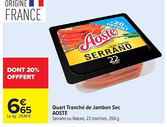 Quart Tranché de Jambon Sec AOSTE