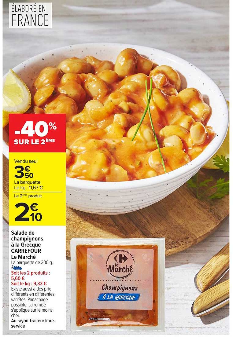 Salade de champignons à la Grecque CARREFOUR Le Marché