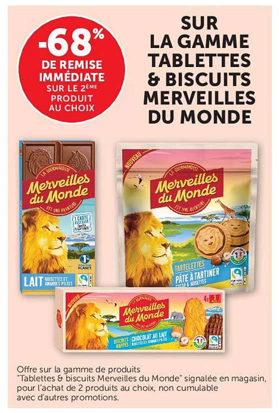 SUR LA GAMME TABLETTES & BISCUITS MERVEILLES DU MONDE