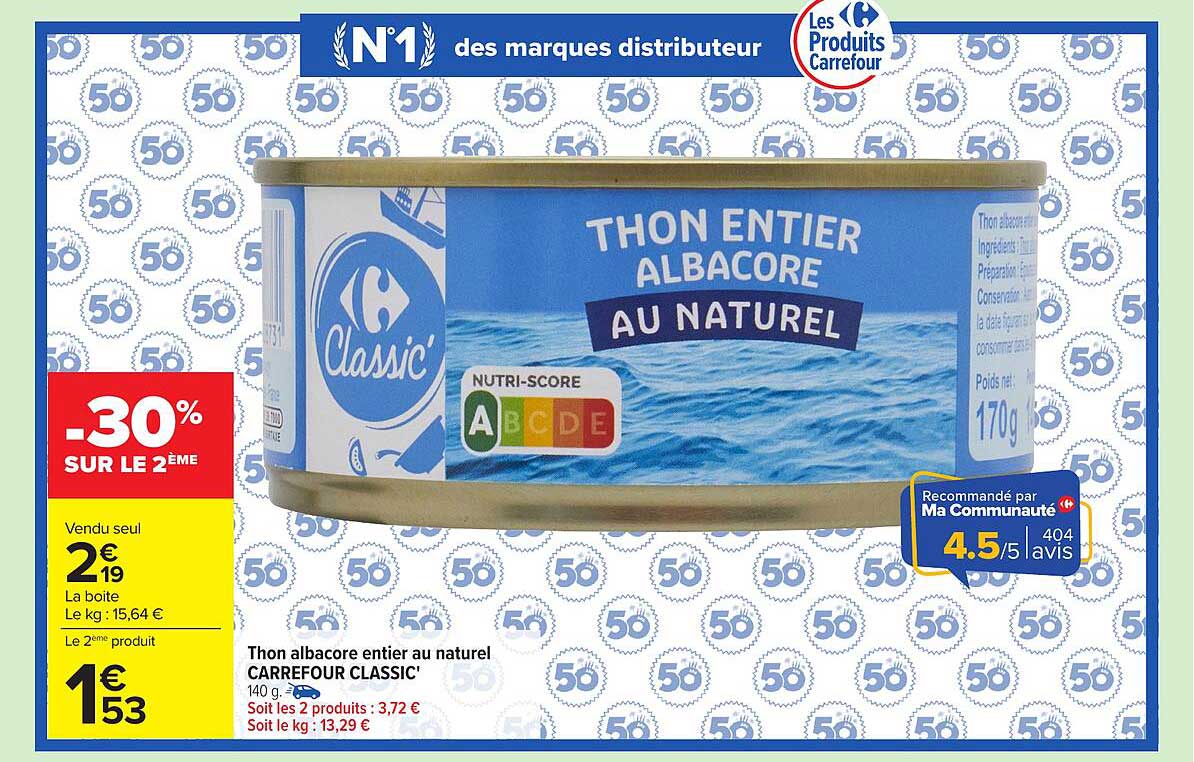 Thon albacore entier au naturel CARREFOUR CLASSIC'