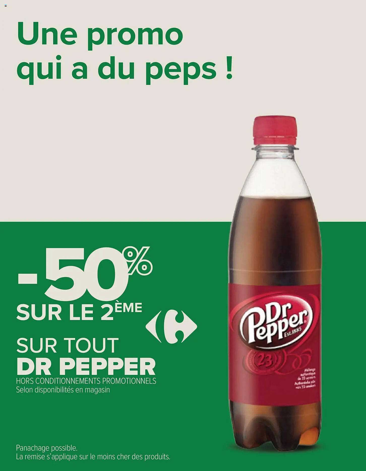 Une promo qui a du peps ! -50% SUR LE 2ÈME SUR TOUT DR PEPPER