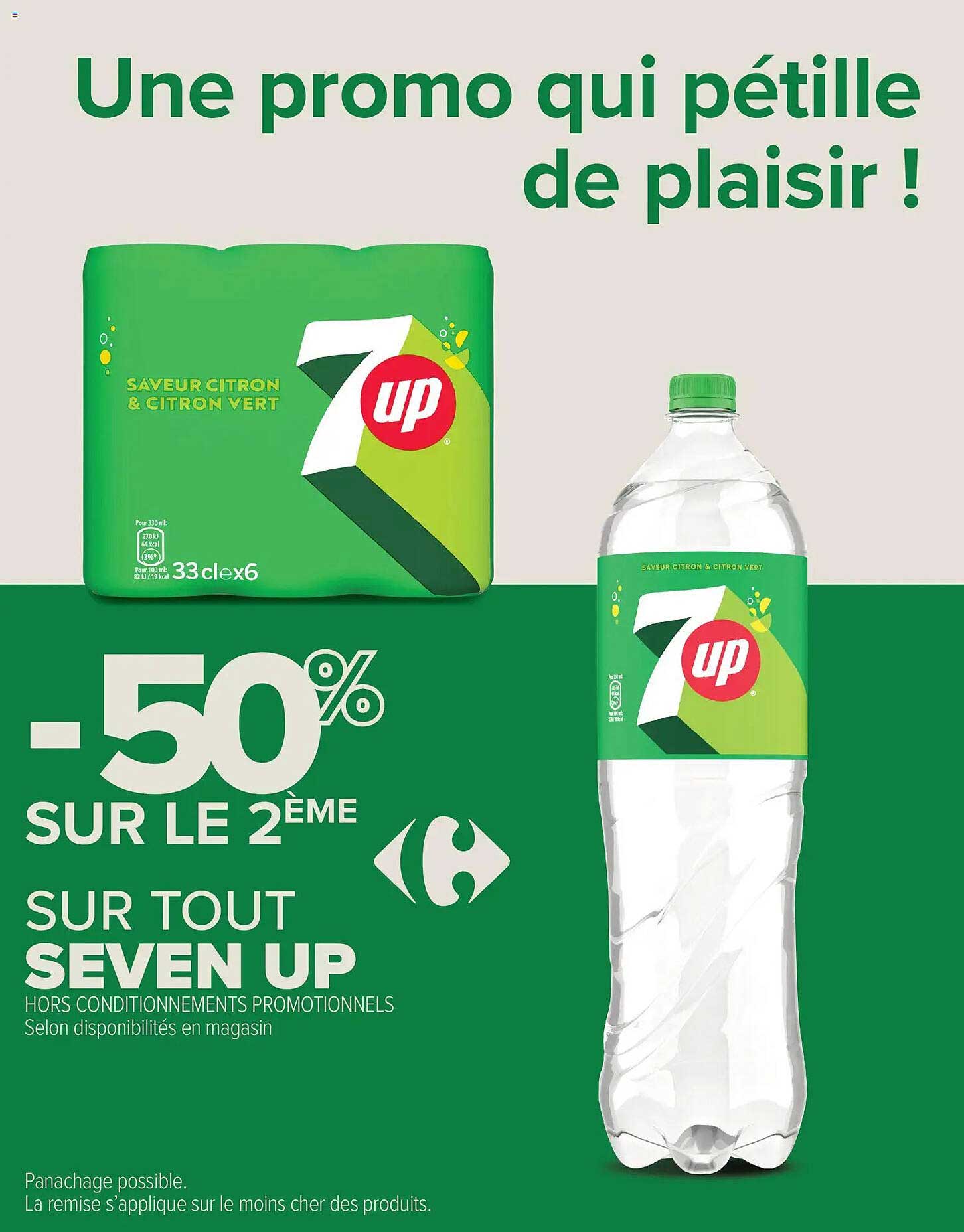 Une promo qui pétille de plaisir ! -50% SUR LE 2ÈME SUR TOUT SEVEN UP