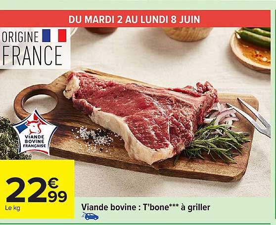 Viande bovine : T-bone*** à griller