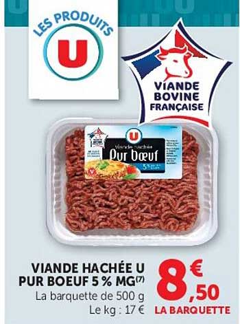 VIANDE HACHÉE U PUR BOEUF 5 % MG