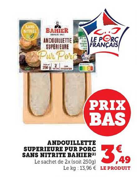 ANDOUILLETTE SUPERIEURE PUR PORC SANS NITRITE BAHIER