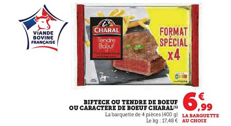 BIFTECK OU TENDRE DE BOEUF OU CARACTERE DE BOEUF CHARAL