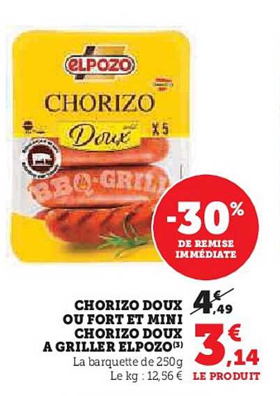 CHORIZO DOUX OU FORT ET MINI CHORIZO DOUX A GRILLER ELPOZO