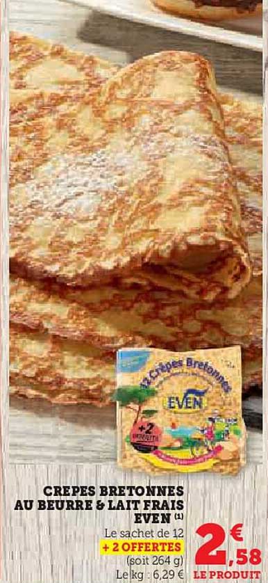 CRÊPES BRETONNES AU BEURRE & LAIT FRAIS EVEN