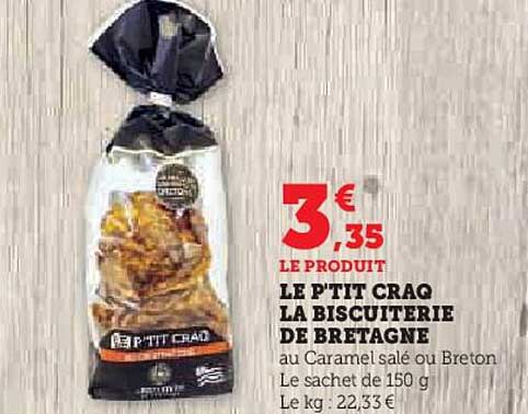 LE P'TIT CRAG LA BISCUITERIE DE BRETAGNE au Caramel salé ou Breton