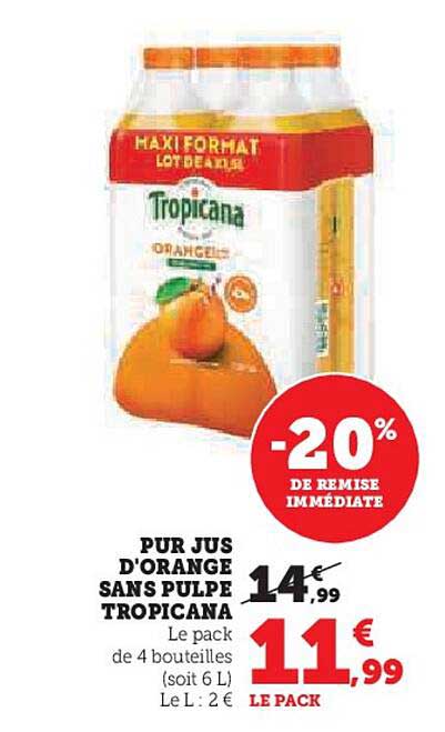PUR JUS D'ORANGE SANS PULPE TROPICANA