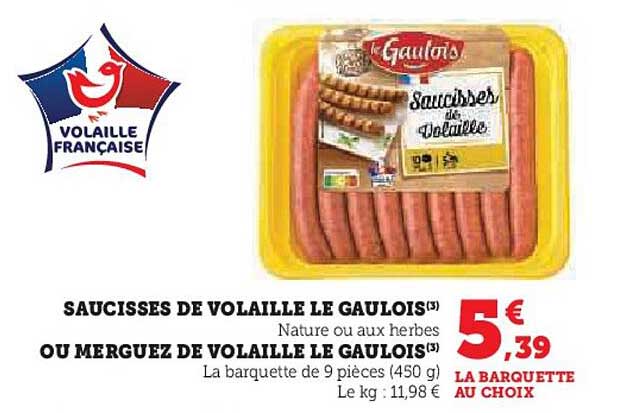 SAUCISSES DE VOLAILLE LE GAULOIS(3)